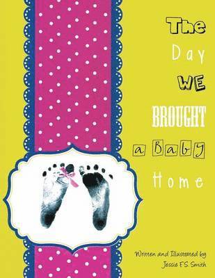 Day We Brought a Baby Home
