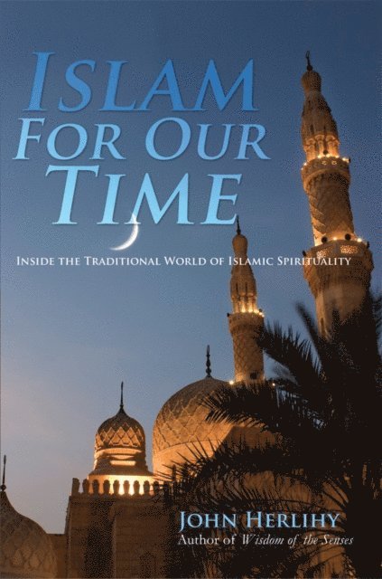John Herlihy - Islam for Our Time, E-bok