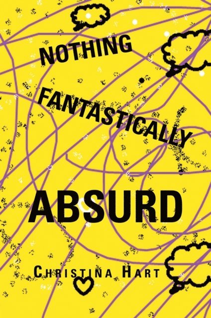 Christina Hart - Nothing Fantastically Absurd, E-bok