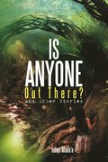 Is Anyone Out There?