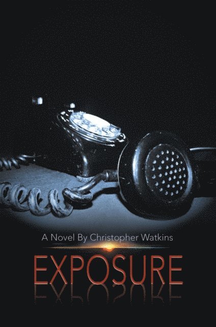 Christopher Watkins - Exposure, E-bok
