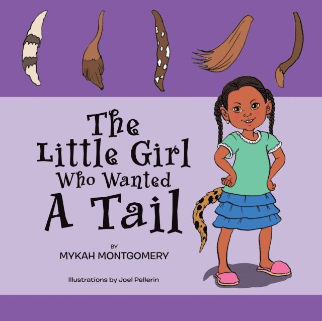 Mykah Montgomery - Little Girl Who Wanted a Tail, E-bok
