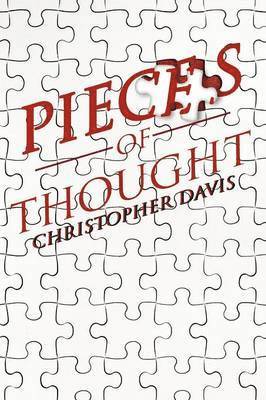 Christopher Davis - Pieces of Thought, Häftad. Tillgänglighet: Lägg i varukorg