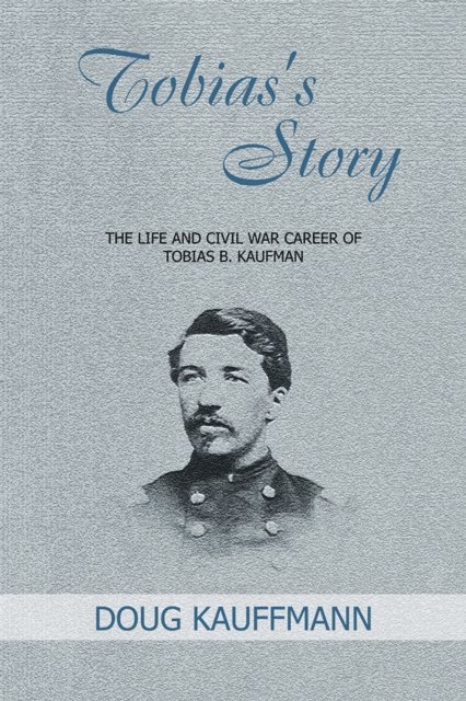 Doug Kauffmann - Tobias's Story, E-bok