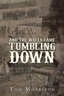 Tom Morisson, Tom Morrison - And the Walls Came Tumbling Down, Häftad