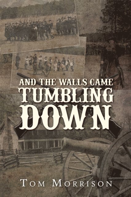 Tom Morrison - And the Walls Came Tumbling Down, E-bok