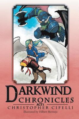 Christopher Cifelli - Darkwind Chronicles, Häftad