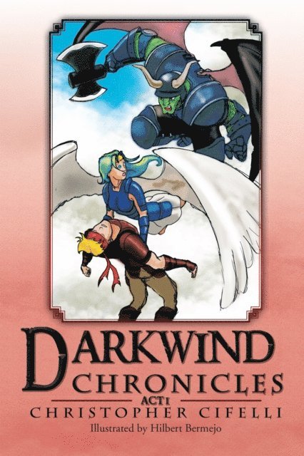 Christopher Cifelli - Darkwind Chronicles, E-bok