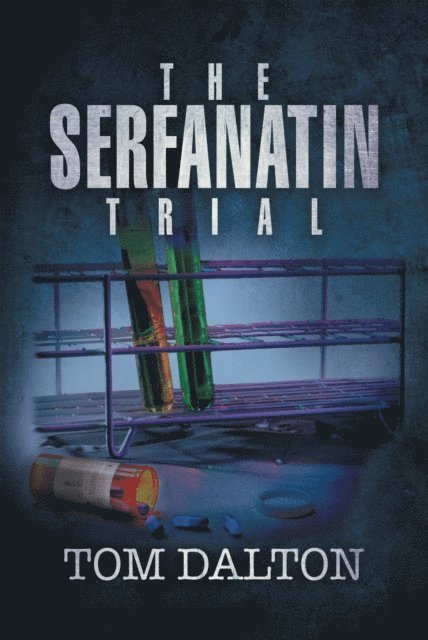 Tom Dalton - Serfanatin Trial, E-bok