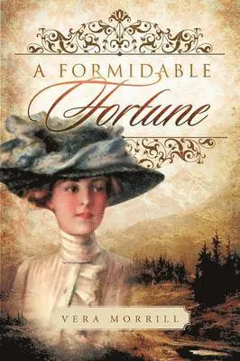 Vera Morrill - Formidable Fortune, Häftad. Tillgänglighet: Lägg i varukorg