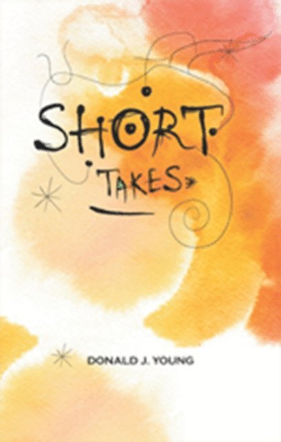 Donald J. Young - Short Takes, E-bok. Tillgänglighet: Lägg i varukorg