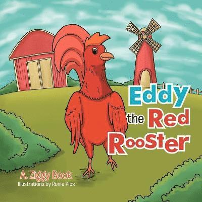 A Ziggy Book - Eddy the Red Rooster, Häftad