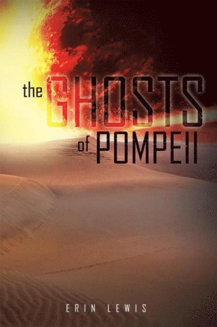 Erin Lewis - Ghost of Pompeii, E-bok