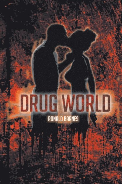 Ronald Barnes - Drug World, E-bok