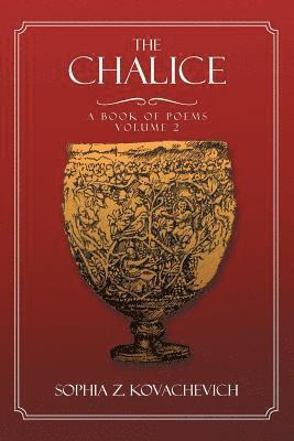 Sophia Z Kovachevich - Chalice - Vol. 2, Häftad. Tillgänglighet: Lägg i varukorg