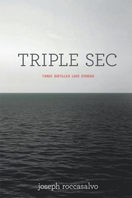 Joseph Roccasalvo - Triple Sec, E-bok. Tillgänglighet: Lägg i varukorg