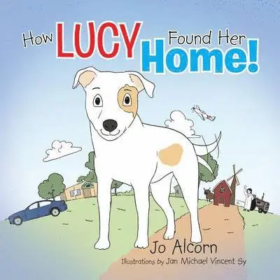 Jo Alcorn - How Lucy Found Her Home!, Häftad. Tillgänglighet: Lägg i varukorg