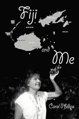 Carol Phillips - Fiji and Me, Häftad. Tillgänglighet: Lägg i varukorg
