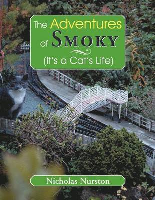Nicholas Nurston - Adventures of Smoky (it's a Cats Life), Häftad