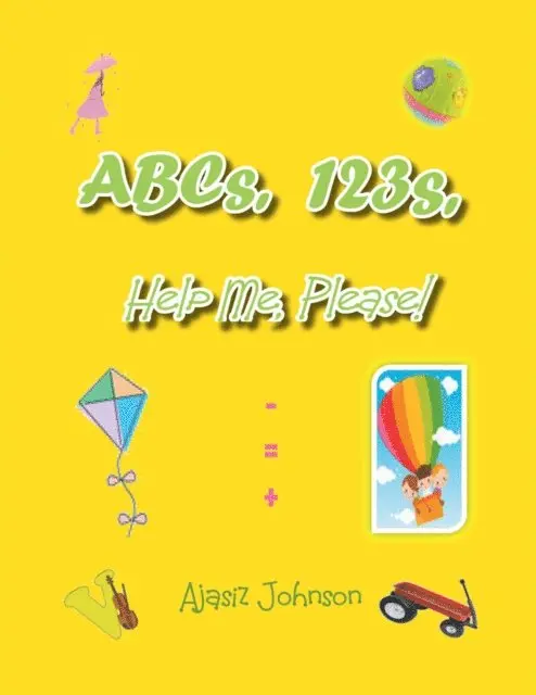 Ajasiz Johnson - Abcs, 123S, Help Me, Please!, E-bok. Tillgänglighet: Lägg i varukorg