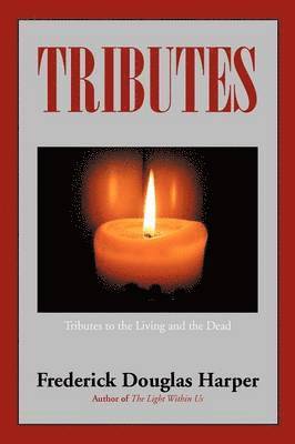 Frederick Douglas Harper - Tributes, Häftad