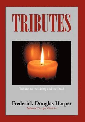 Frederick Douglas Harper - Tributes, Inbunden