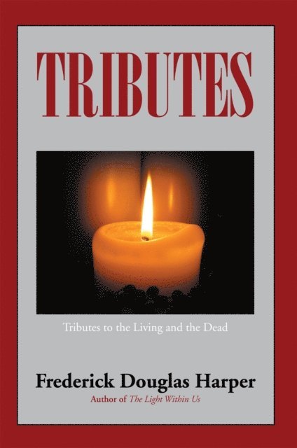 Frederick Douglas Harper - Tributes, E-bok