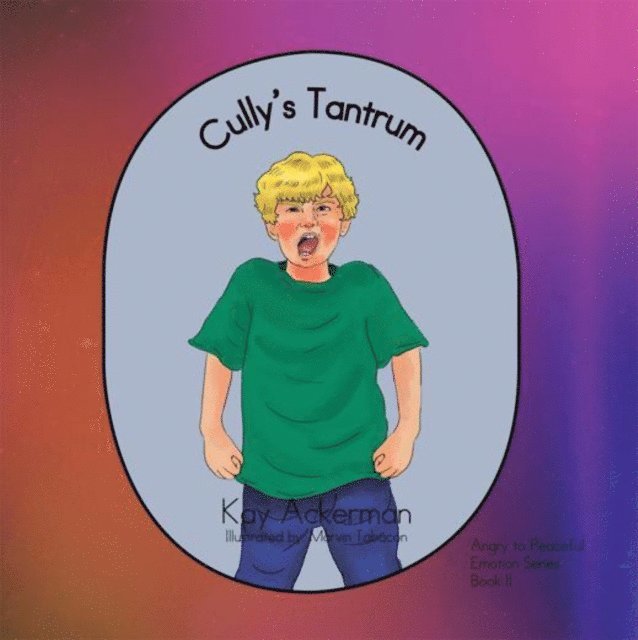 Kay Ackerman - Cully'S Tantrum, E-bok