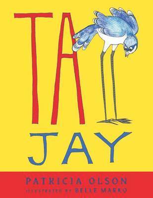 Patricia Olson - Tall Jay, Häftad. Tillgänglighet: Lägg i varukorg