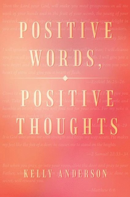 Kelly Anderson - Positive Words, Positive Thoughts, E-bok