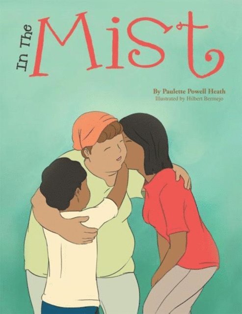 Paulette Powell Heath - In the Mist, E-bok