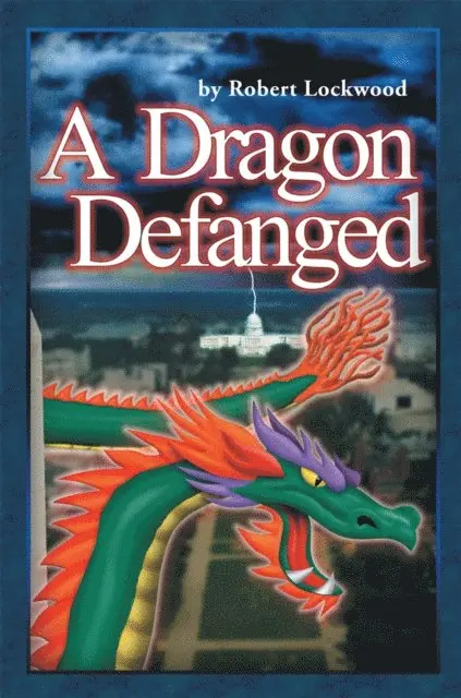 Robert Lockwood - Dragon Defanged, E-bok. Tillgänglighet: Lägg i varukorg