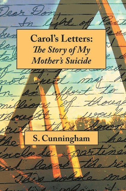 S. Cunningham - Carol's Letters, E-bok
