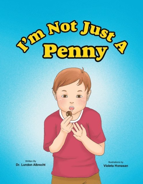 Dr. Lundon Albrecht - I'm Not Just a Penny, E-bok