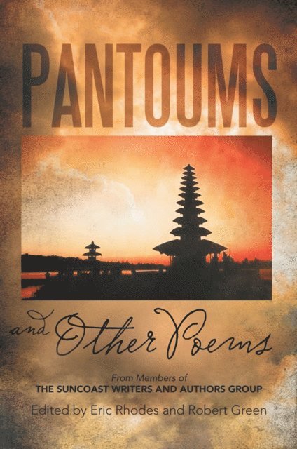 Suncoast Writers and Authors Group, Robert Green, Eric Rhodes - Pantoums and Other Poems, E-bok