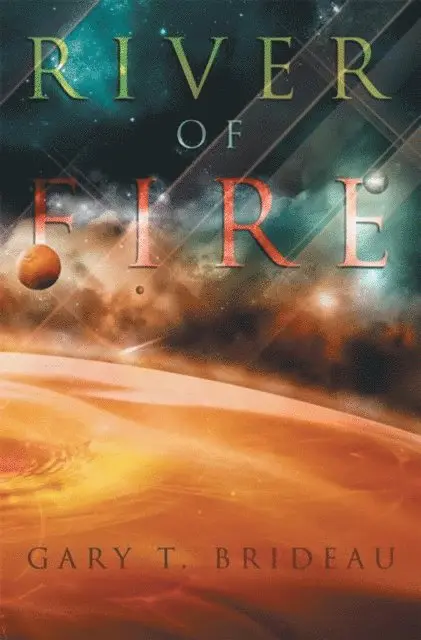 Gary T. Brideau - River of Fire, E-bok. Tillgänglighet: Lägg i varukorg