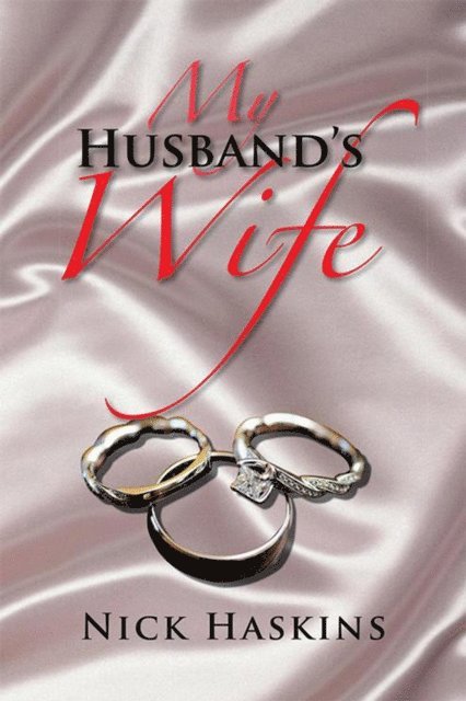 Nick Haskins - My Husband's Wife, E-bok