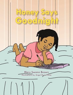 Mary Swann Brown - Honey Says Goodnight, Häftad. Tillgänglighet: Lägg i varukorg