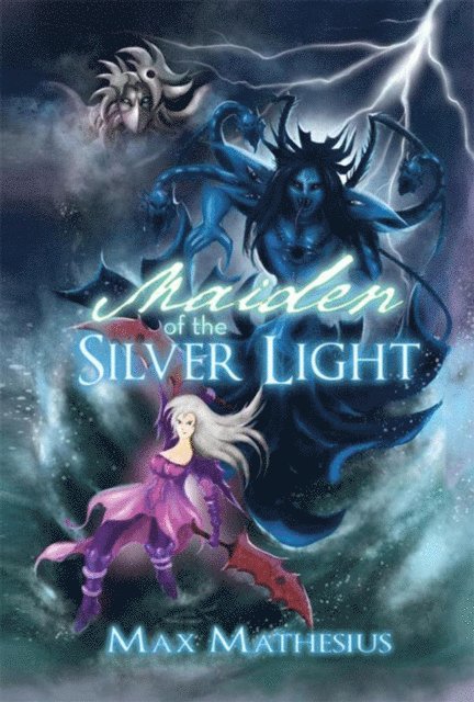 Max Mathesius - Maiden of the Silver Light, E-bok. Tillgänglighet: Lägg i varukorg