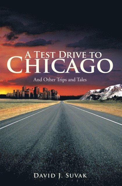 David J. Suvak - Test Drive to Chicago, E-bok. Tillgänglighet: Lägg i varukorg