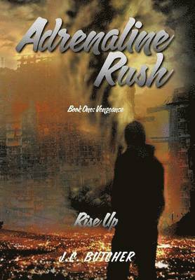 J C Butcher - Adrenaline Rush, Inbunden
