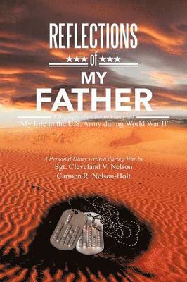 Sgt Cleveland V Nelson Nelson-Holt, Carmen R - Reflections of My Father, Häftad. Tillgänglighet: Lägg i varukorg
