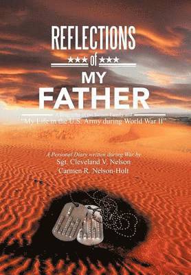 Sgt Cleveland V Nelson Nelson-Holt, Carmen R - Reflections of My Father, Inbunden. Tillgänglighet: Lägg i varukorg