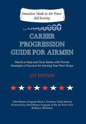 Mark C Overton - Career Progression Guide for Airmen, Inbunden