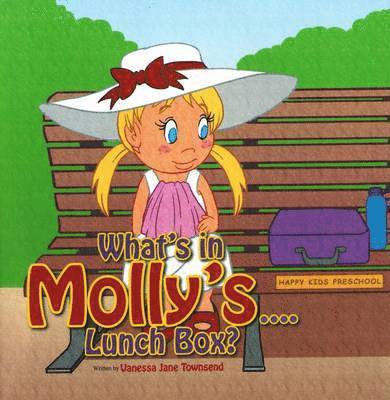 Vanessa Jane Townsend - What's in Molly's...Lunch Box?, Häftad