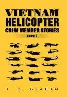 H D Graham - Vietnam Helicopter Crew Member Stories Volume II, Inbunden. Tillgänglighet: Lägg i varukorg