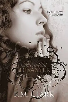 K M Clark - Beautiful Disaster, Häftad. Tillgänglighet: Lägg i varukorg