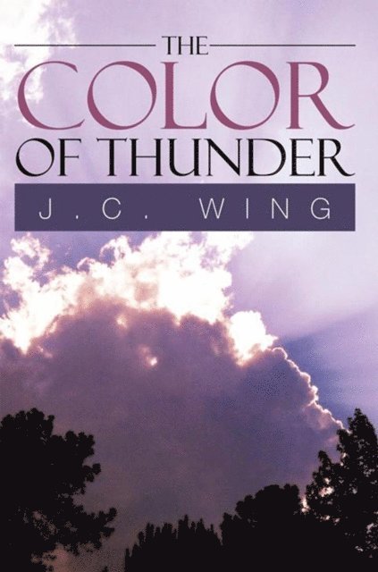 J.C. Wing - Color of Thunder, E-bok