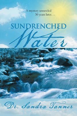 Sandra Tanner - Sundrenched Water, Häftad