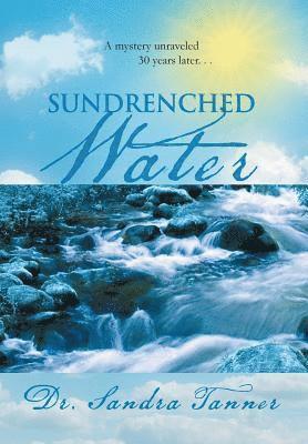 Sandra Tanner - Sundrenched Water, Inbunden